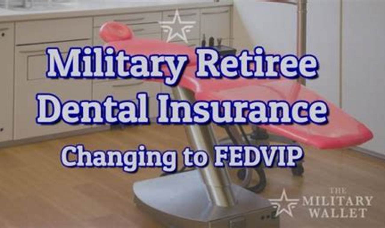 Retired Military Dental Plans For 2024