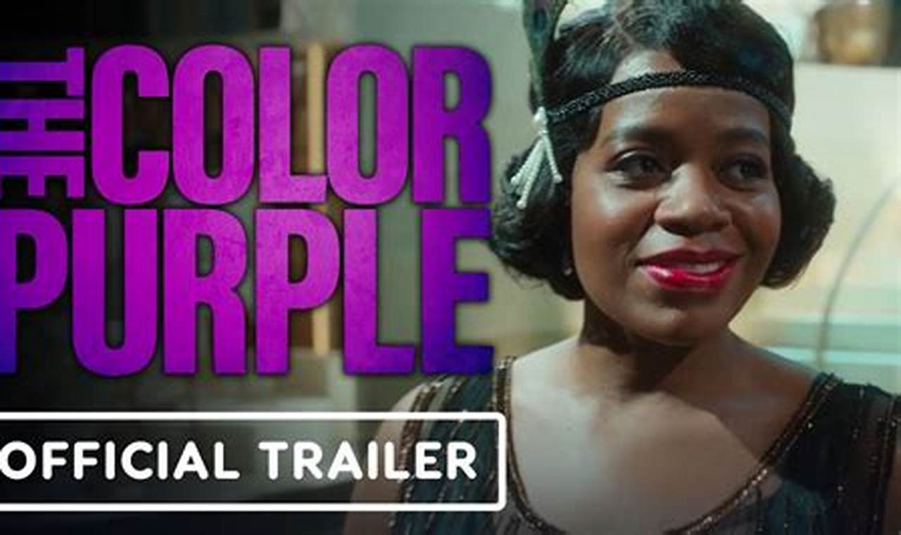 Review The Color Purple 2023: An Ode to Triumph and Resilience