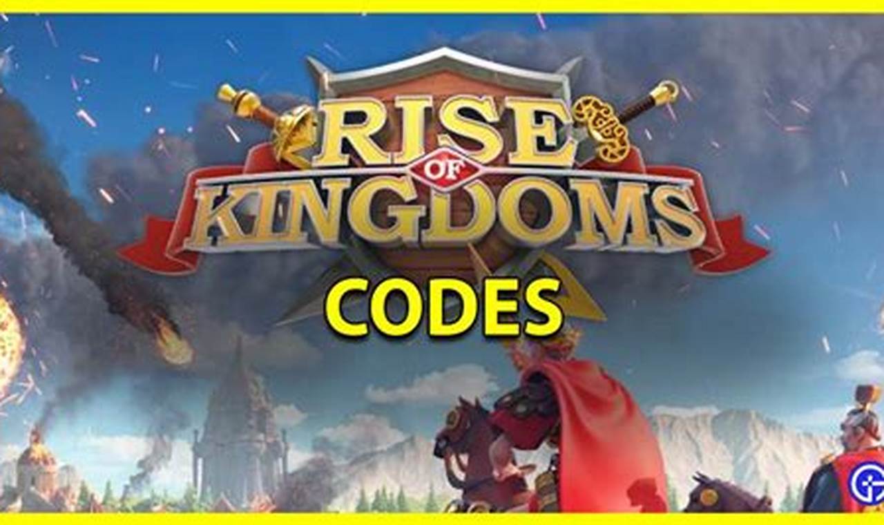 Rise Of Kingdoms Codes 2024