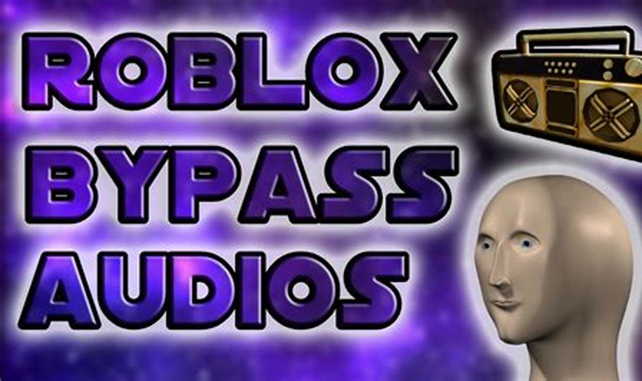 Roblox Bypass Audios 2024