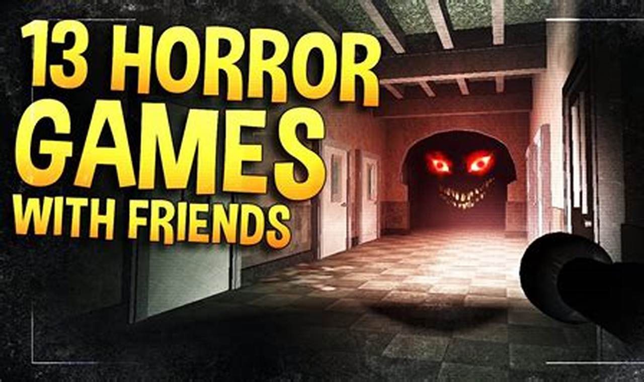 Roblox Horror Games To Play With Friends 2024