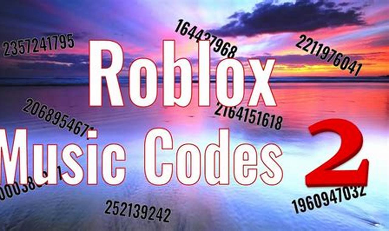 Roblox Music Id That Work 2024
