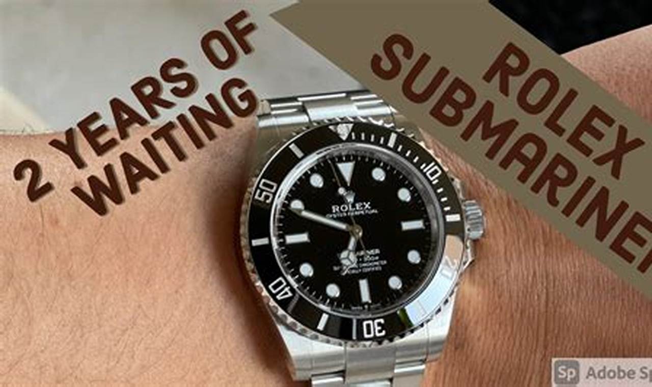 Rolex Submariner Waiting List 2024