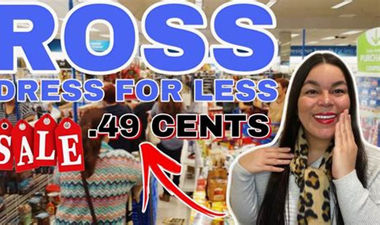 Ross 49 Cent Sale 2024 Dates