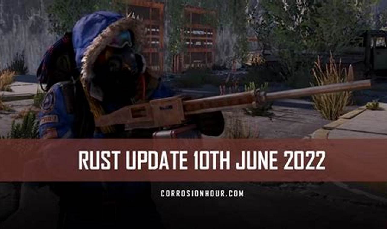 Rust Update June 2024