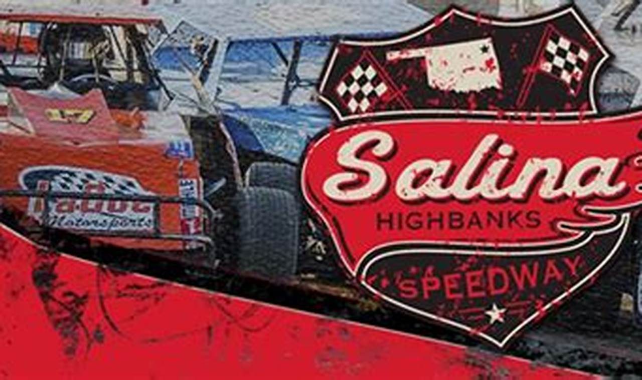 Salina Highbanks Speedway 2024 Schedule Of Events