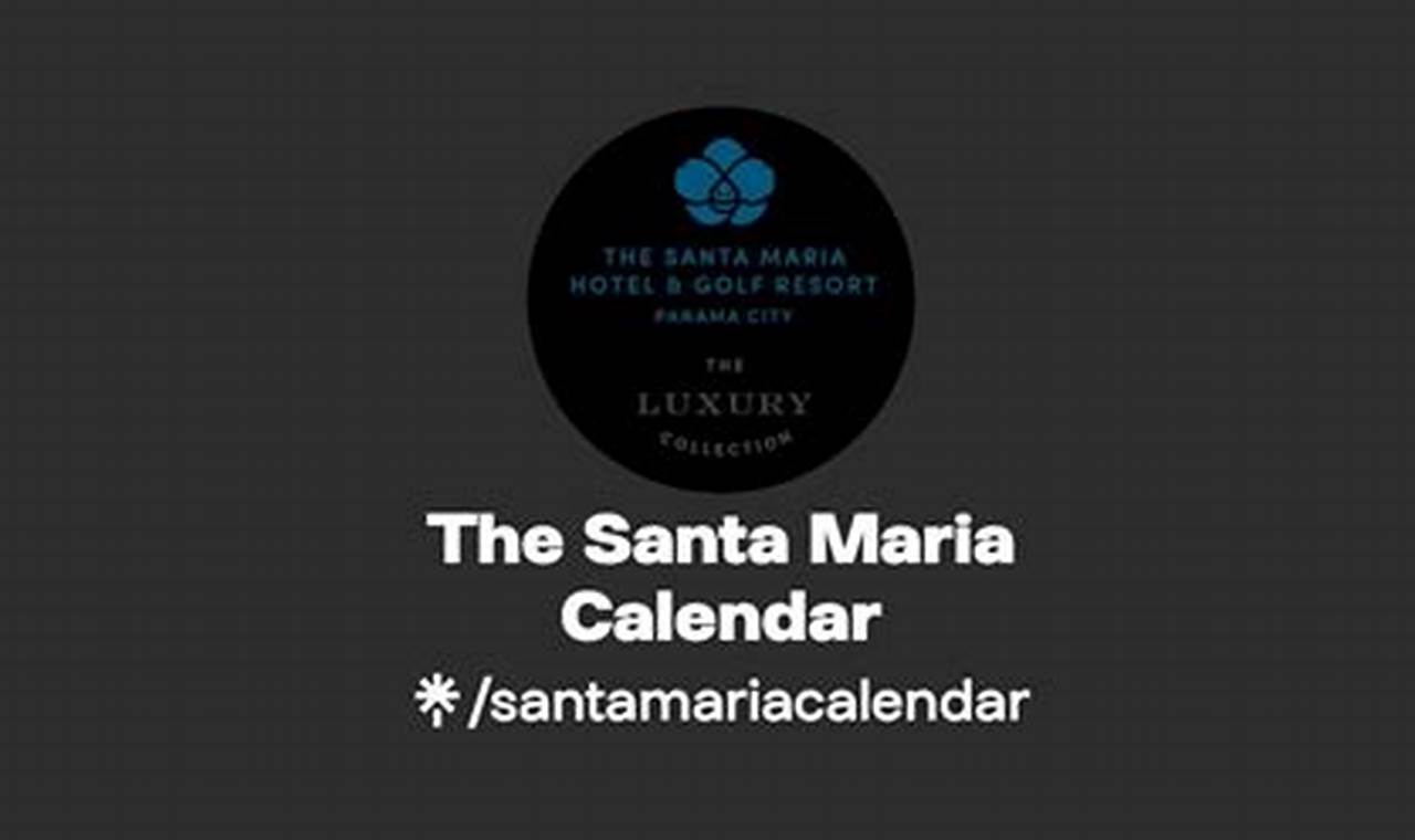 Santa Maria Calendar