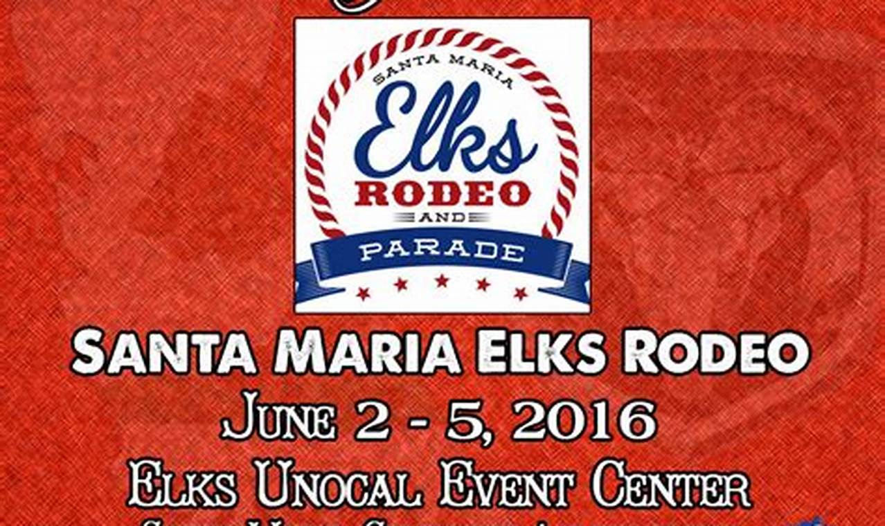 Santa Maria Elks Rodeo Schedule 2024