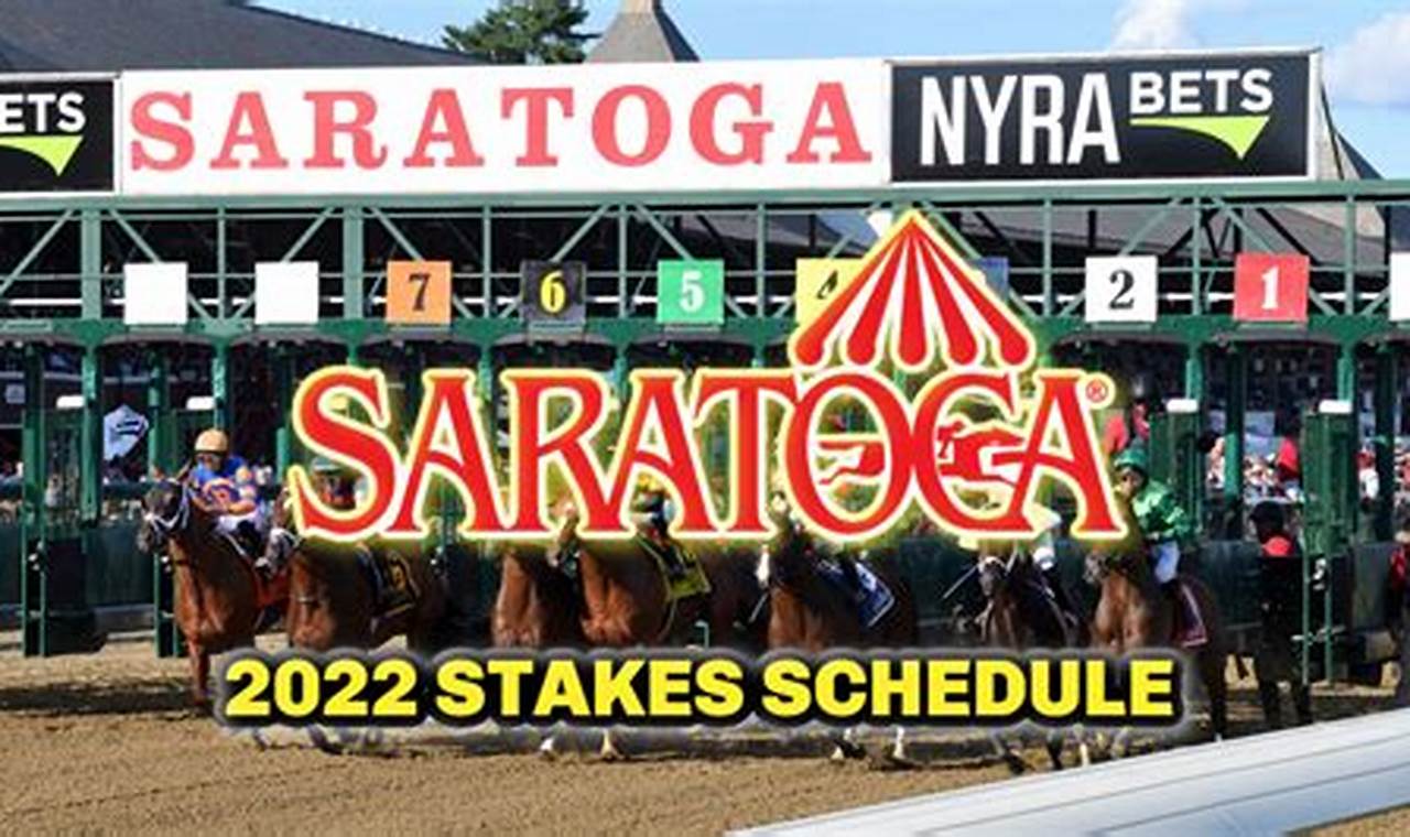 Saratoga Race Track Schedule 2024 Stakes