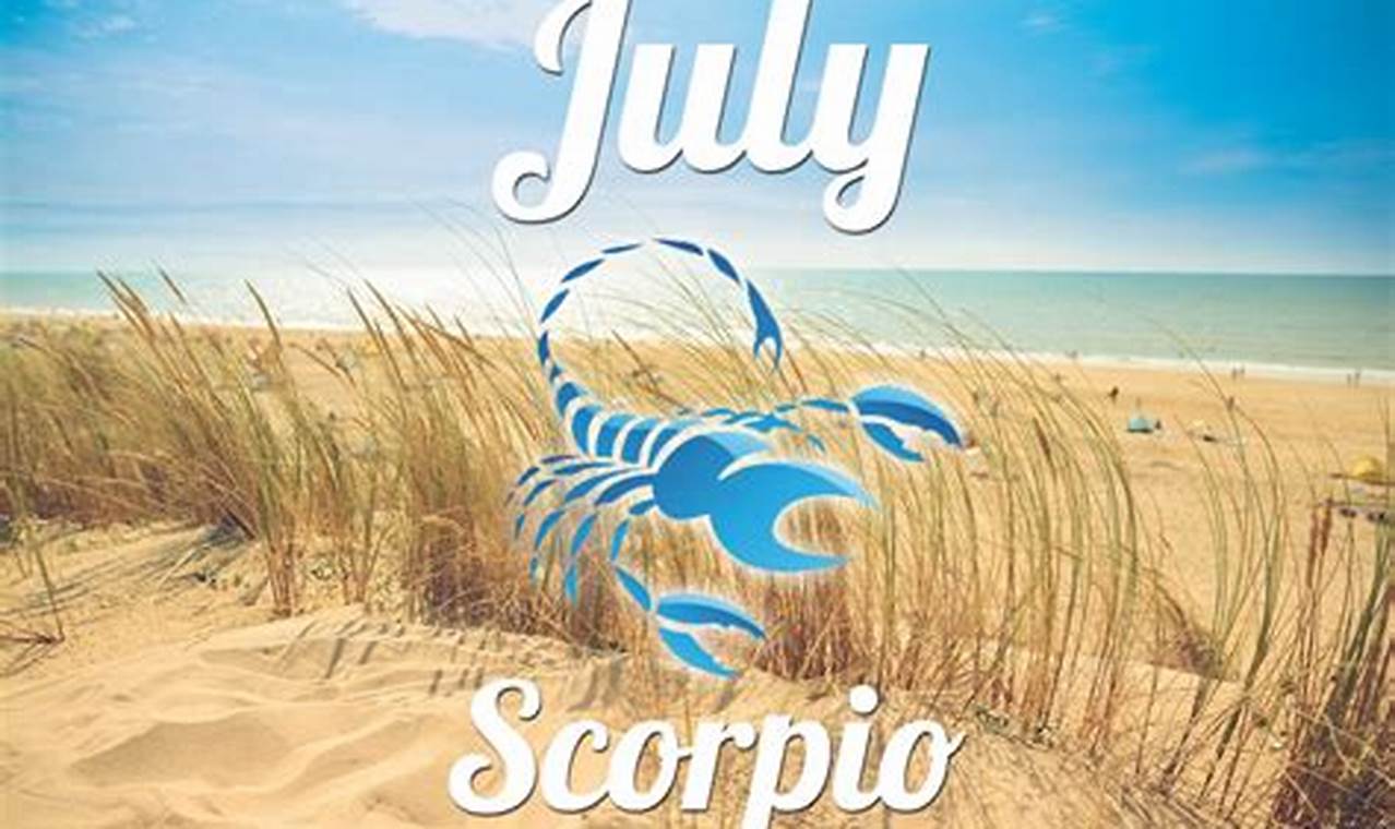 Scorpio Horoscope For July 2024