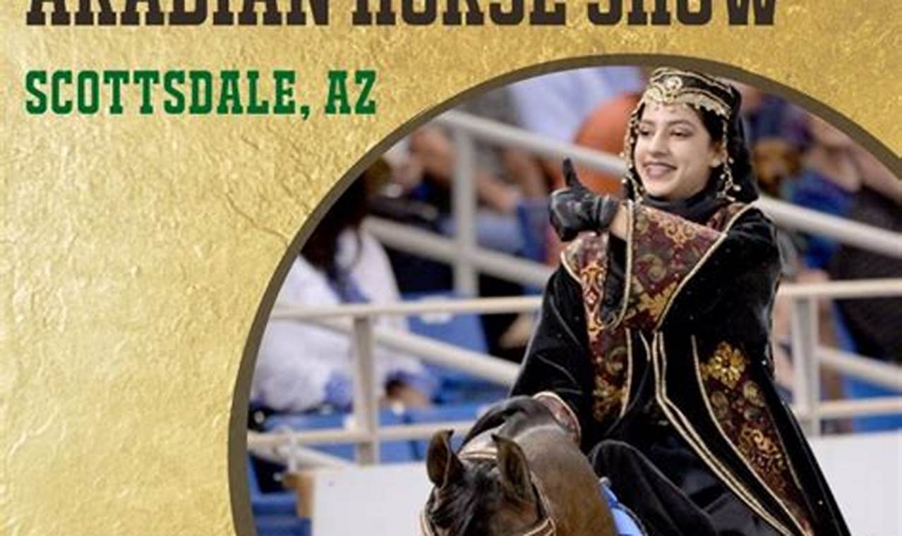 Scottsdale Arabian Horse Show 2024