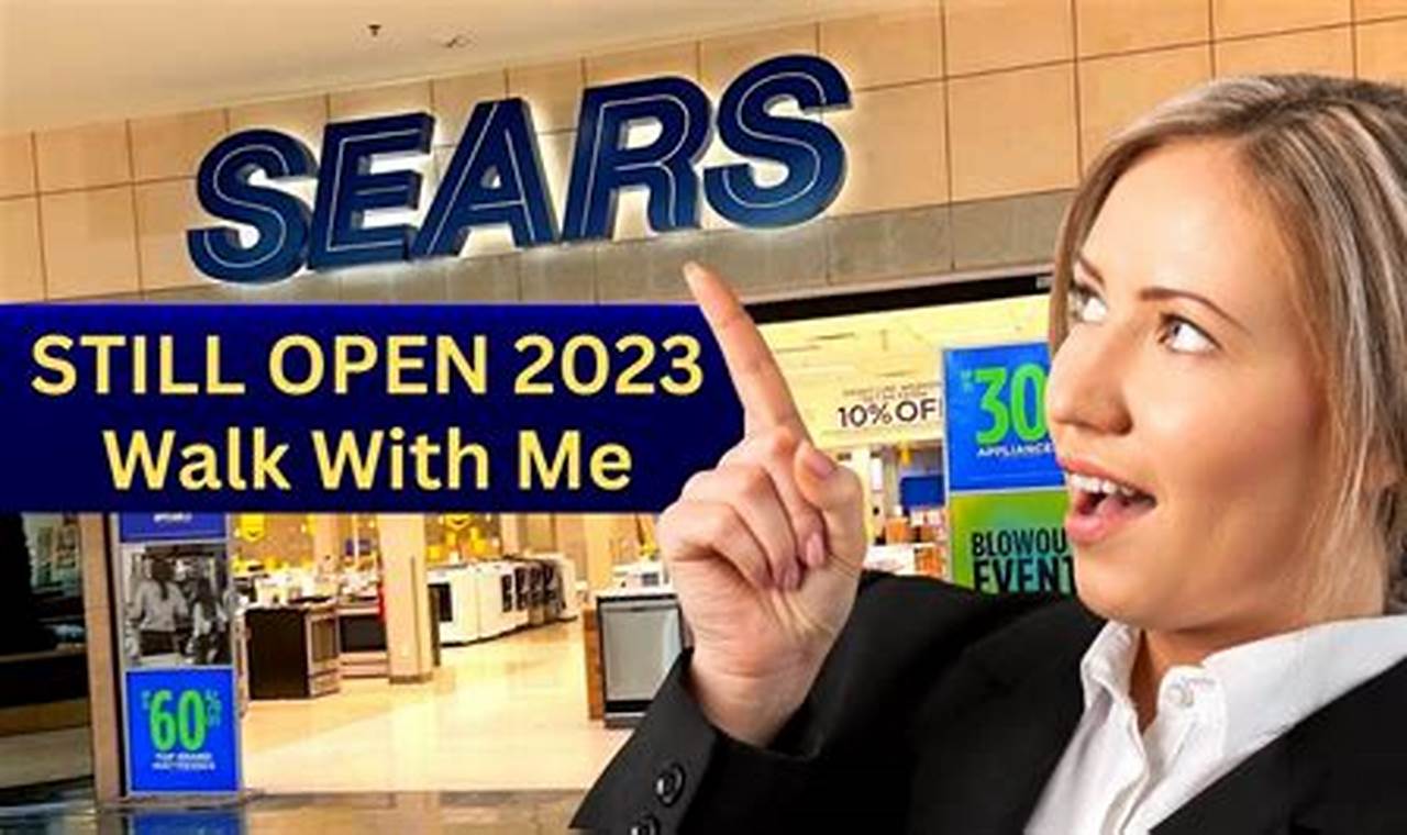 Sears Still In Business 2024