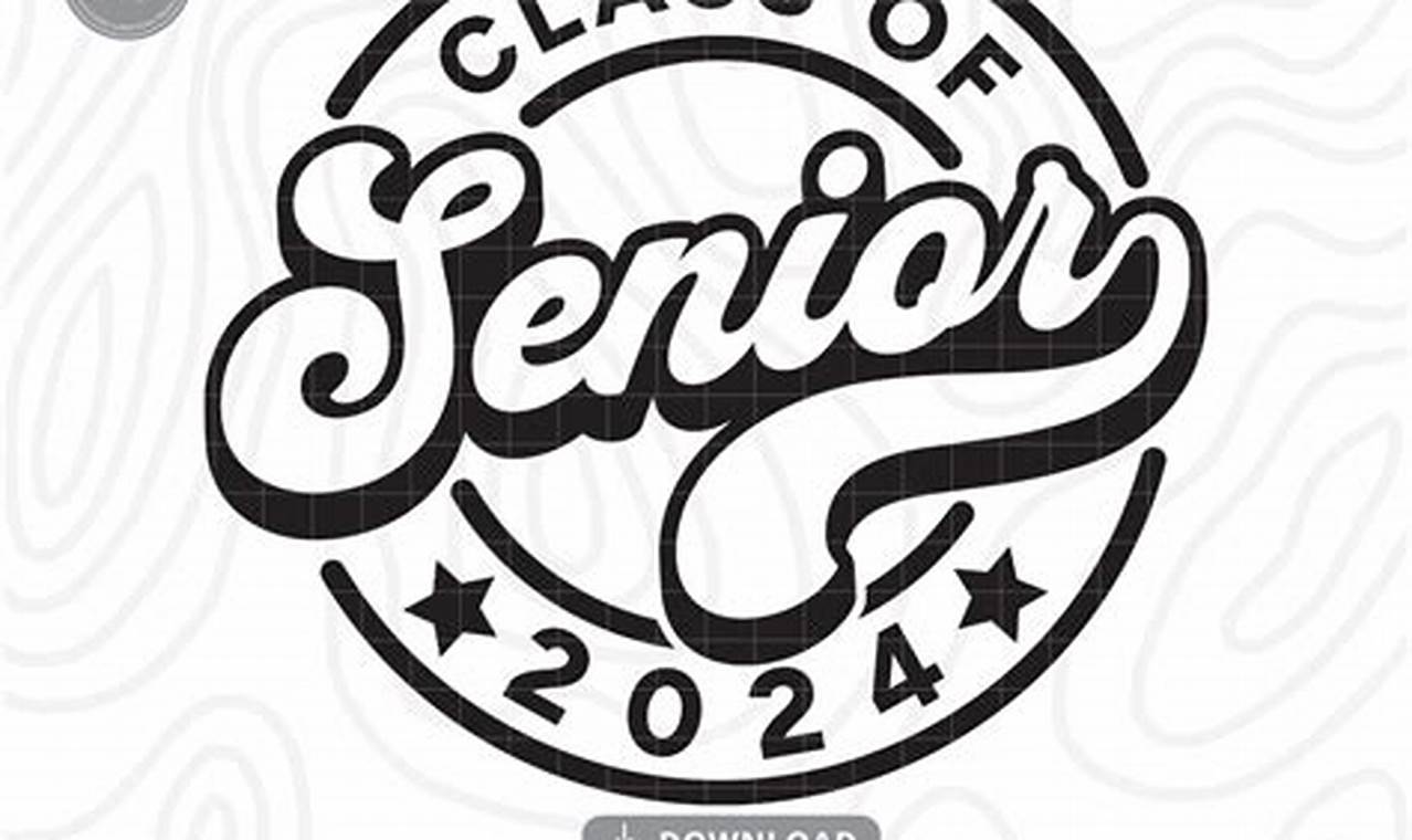 Senior 2024 Svg Free