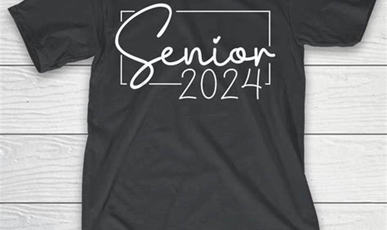 Senior Class 2024 Shirts