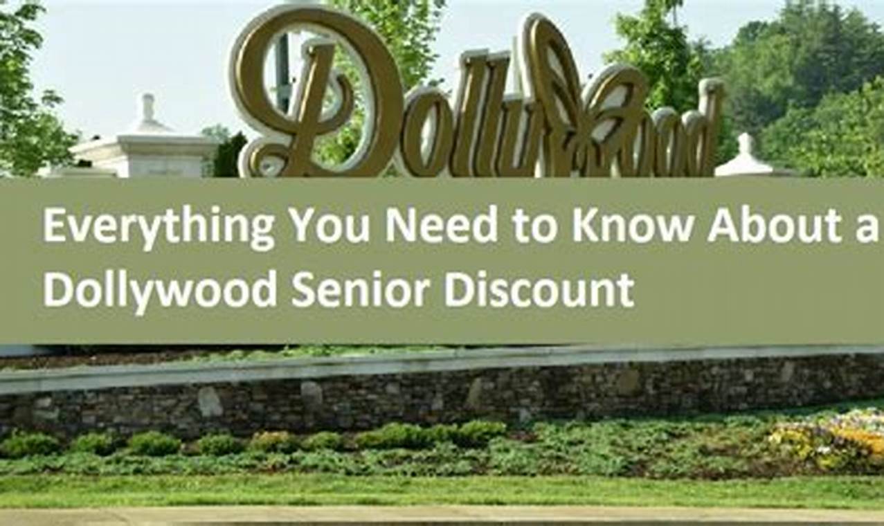 Senior Discount At Dollywood