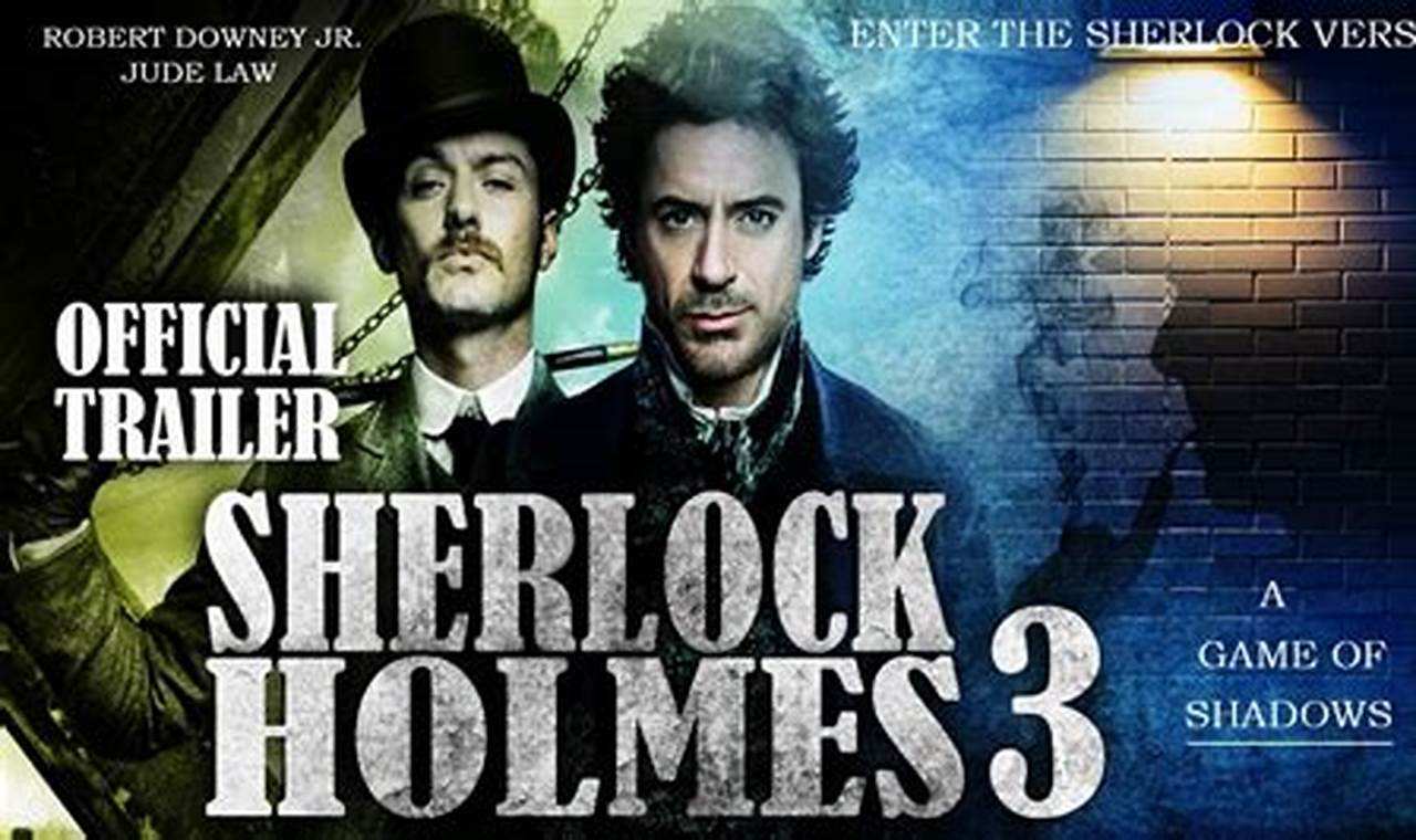 Sherlock Holmes 3 Trailer Movie 2024