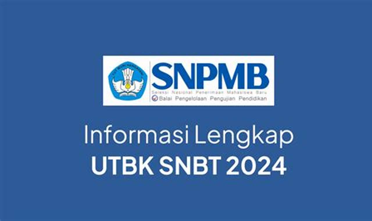 Rahasia Sukses UTBK-SNBT 2024: Kuasai dengan Simulasi Tes!