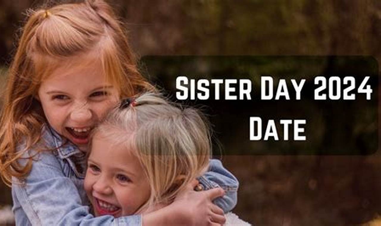 Sister's Day 2024