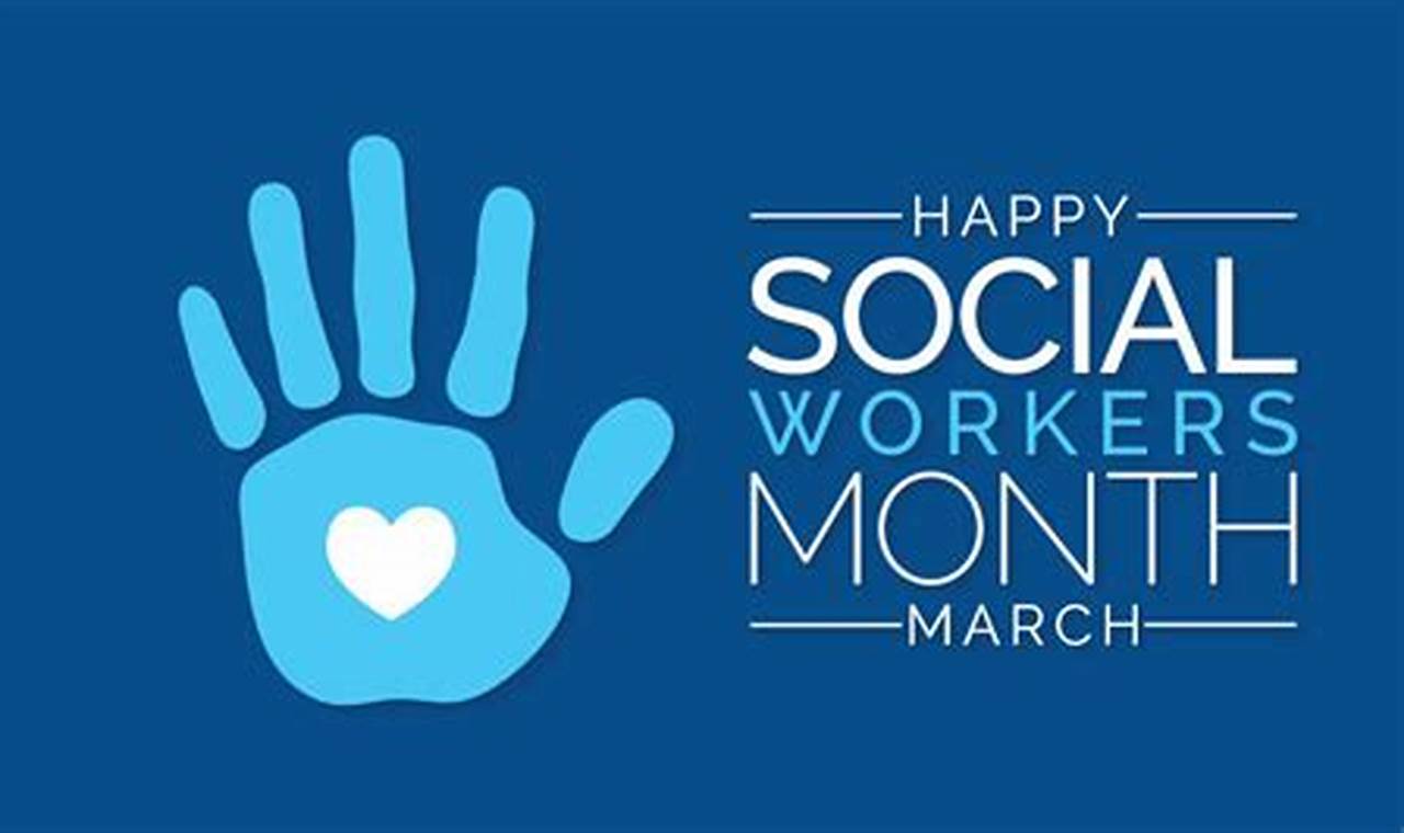 Social Worker Month 2024