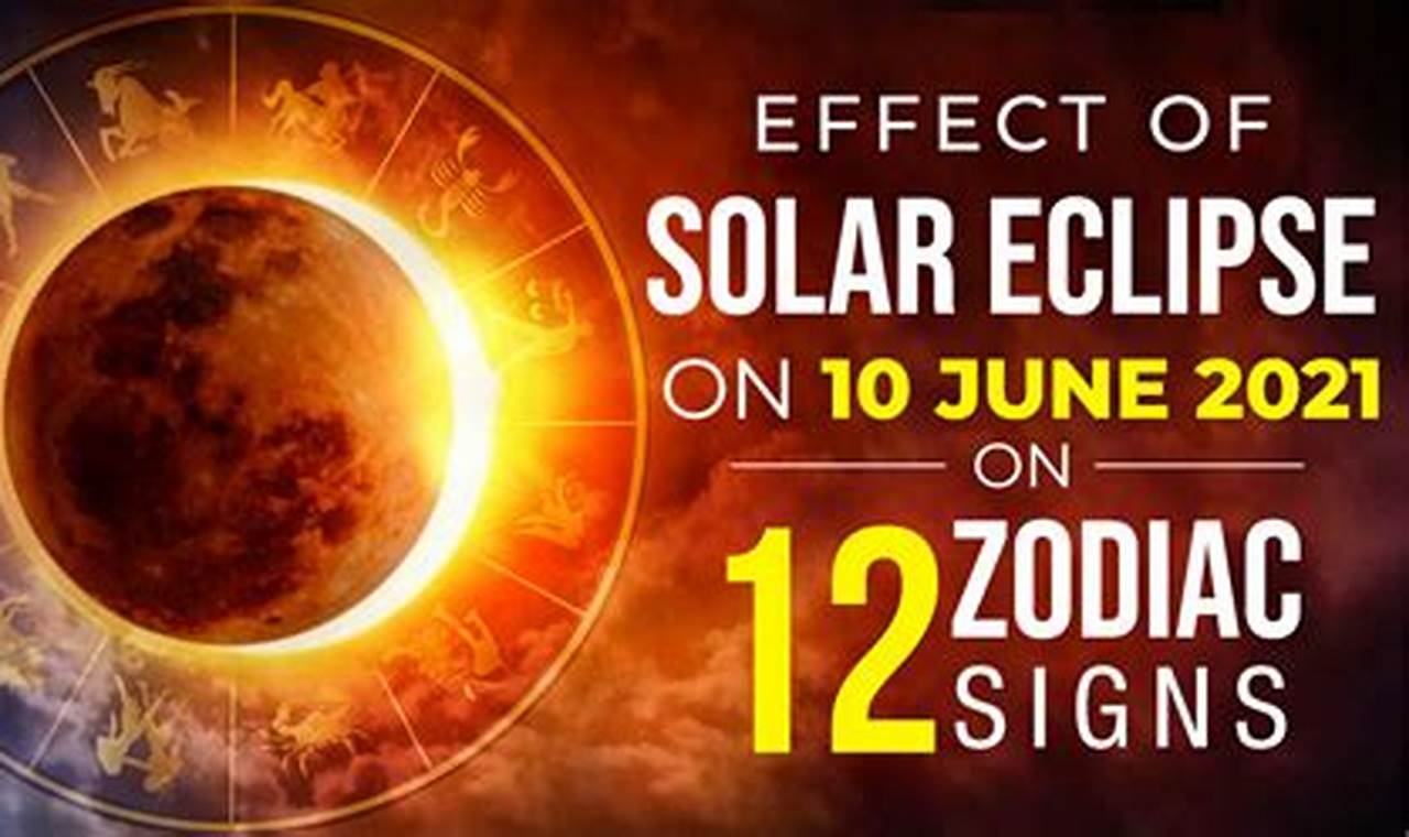 Solar Eclipse 2024 Effects On Zodiac Signs