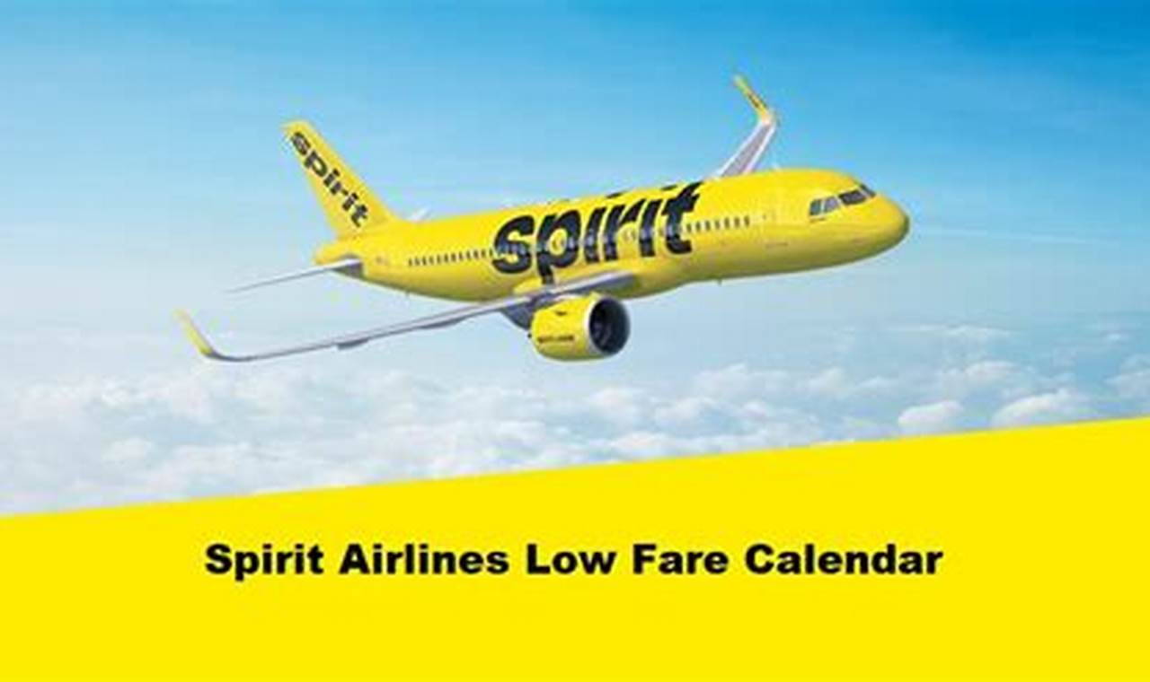 Spirit Airlines Low Fare Calendar 2024