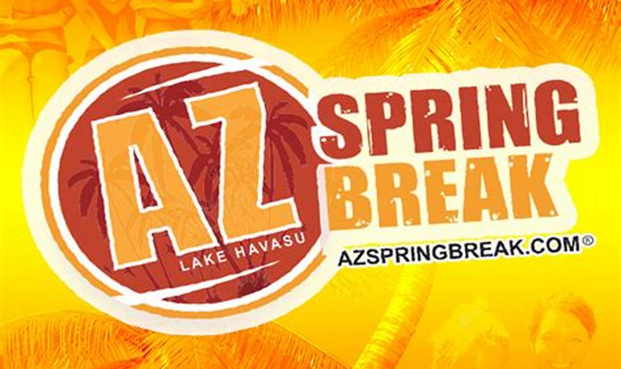 Spring Break 2024 Arizona