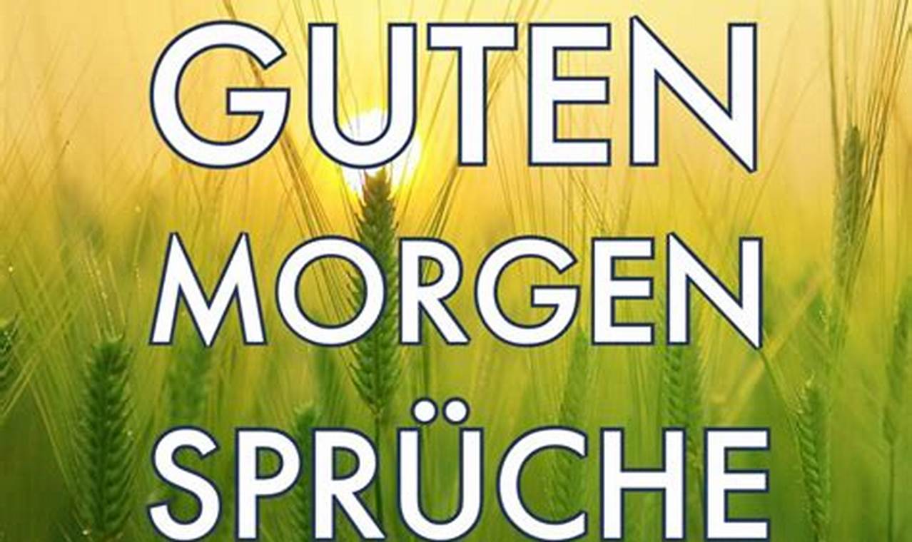 Spruch Zum Morgen