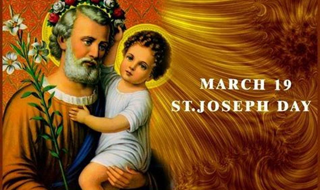 St Joseph's Day 2024: A Celebration of Family, Tradition, and Faith