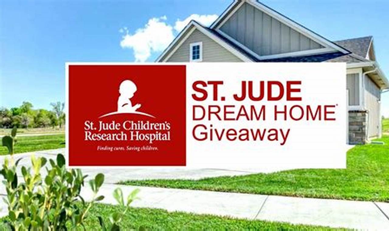 St Jude Dream Home Giveaway 2024 Atlanta