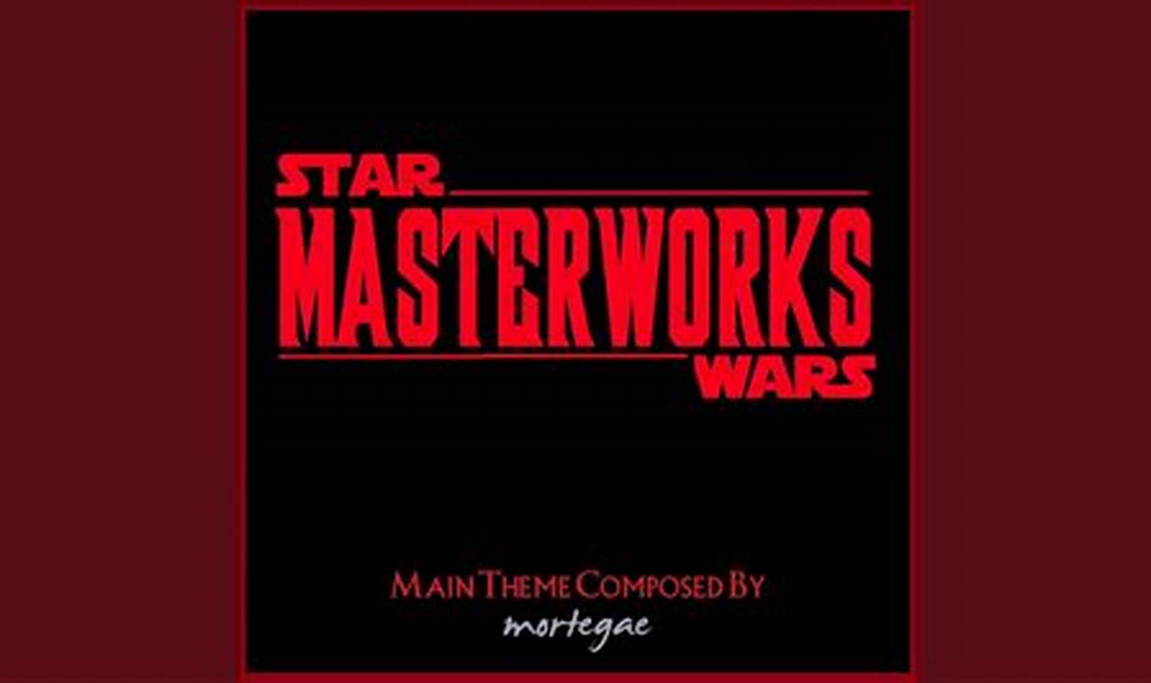 Star Wars Masterworks 2024
