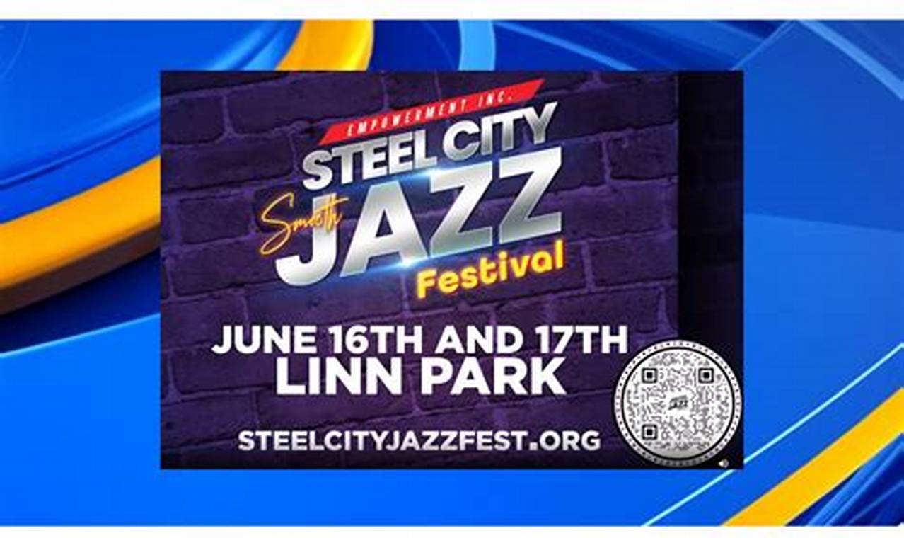 Steel City Jazz Festival 2024 Lineup Today