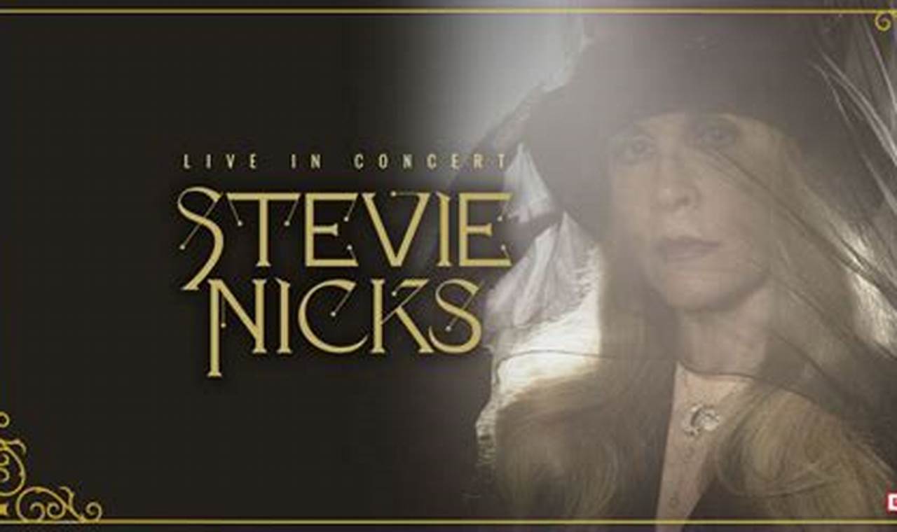 Stevie Nicks Live 2024 Tour Tickets