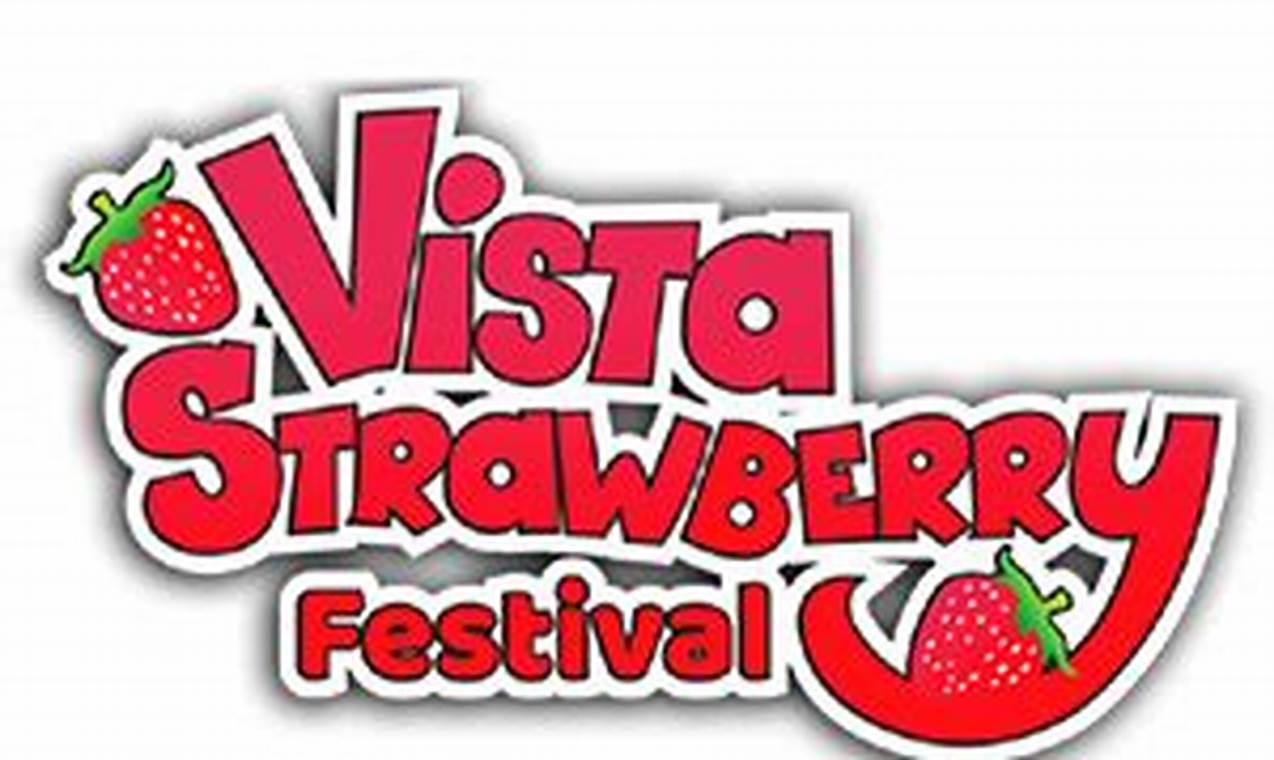 Strawberry Festival Vista 2024