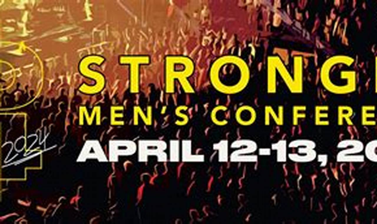 Stronger Men'S Conference Schedule