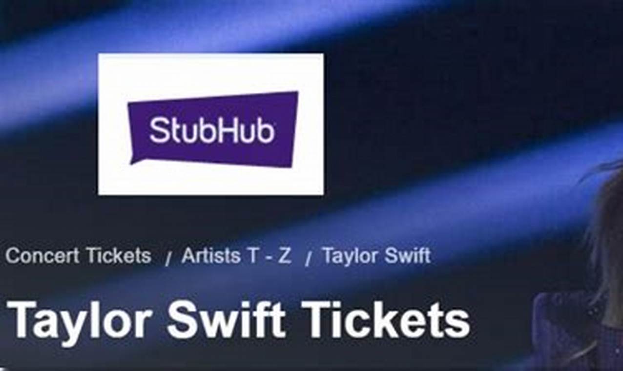 Stubhub Taylor Swift Tickets