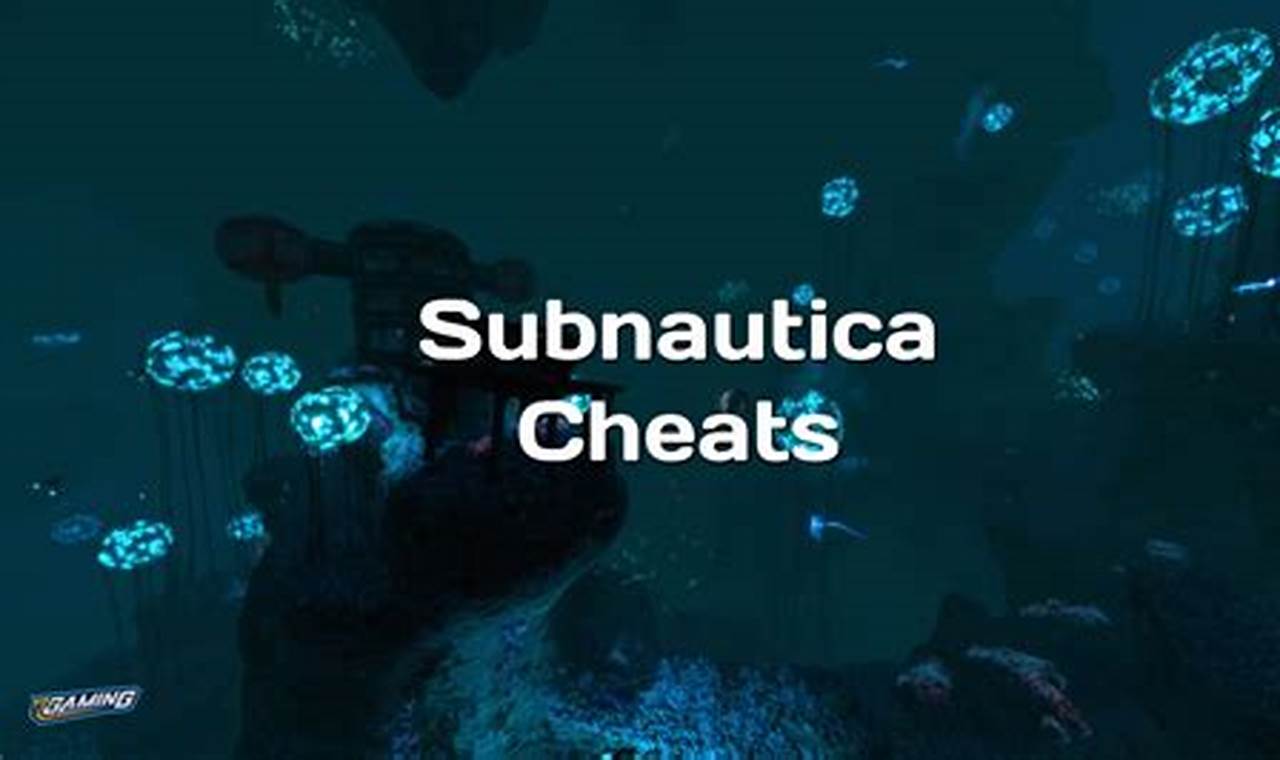 Subnautica Cheats Pc 2024