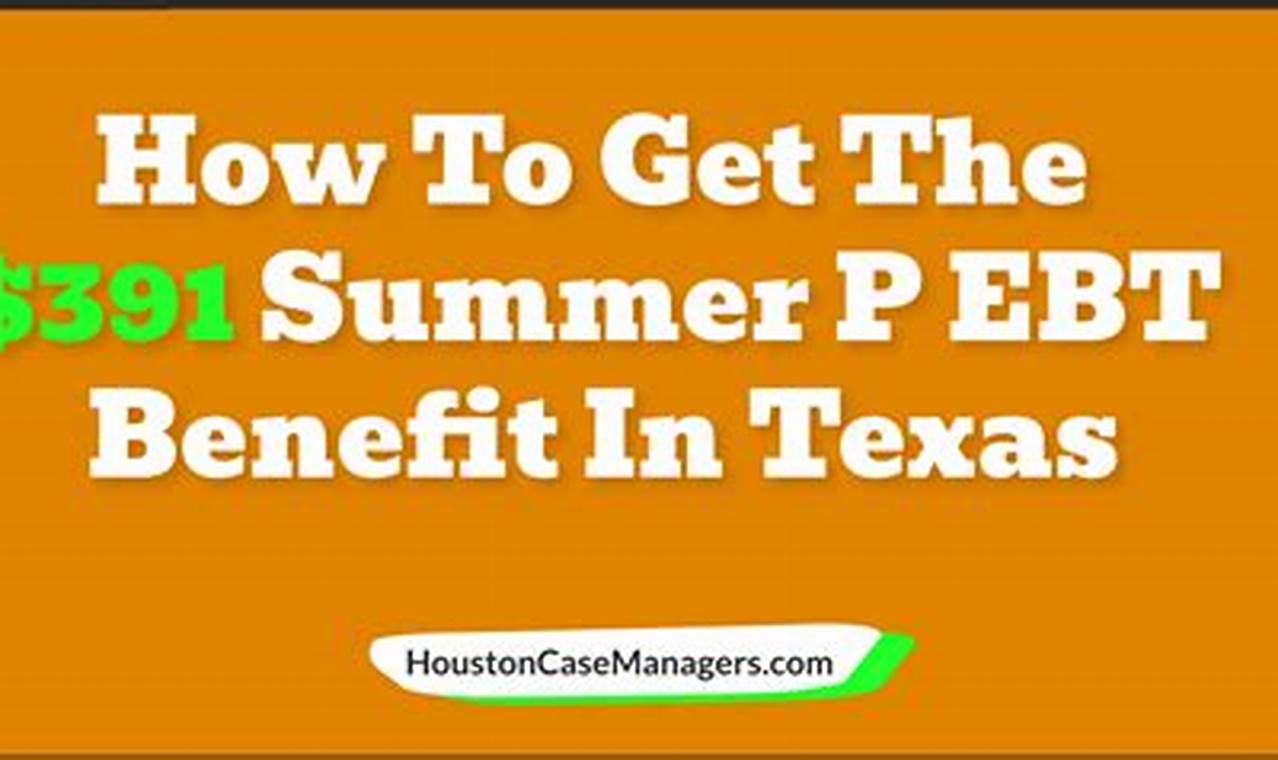 Summer P-Ebt Texas 2024