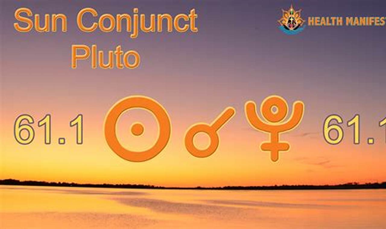 Sun Conjunct Pluto 2024