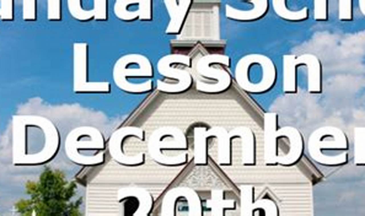 Sunday School Lesson Dec 24 2024