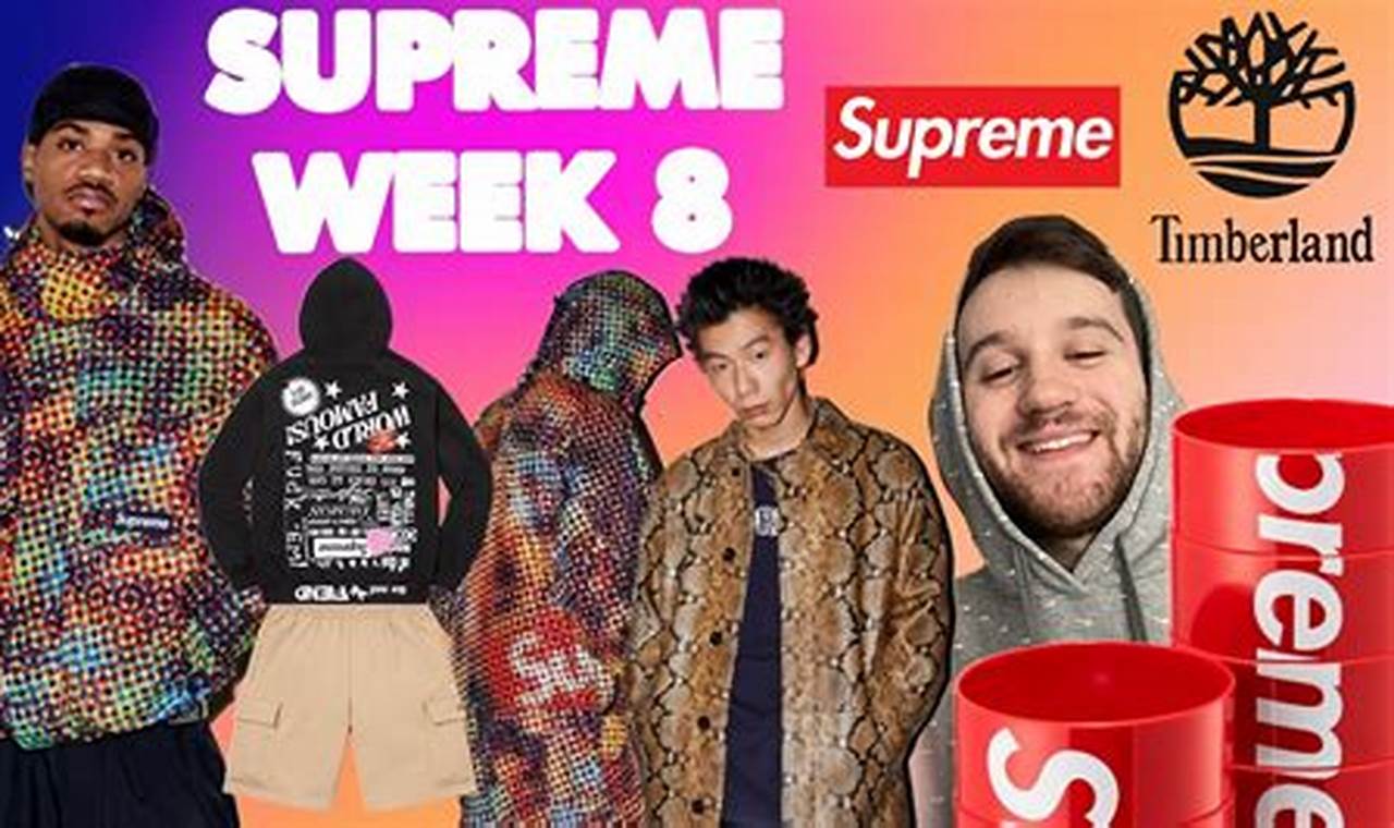 Supreme Week 8 2024