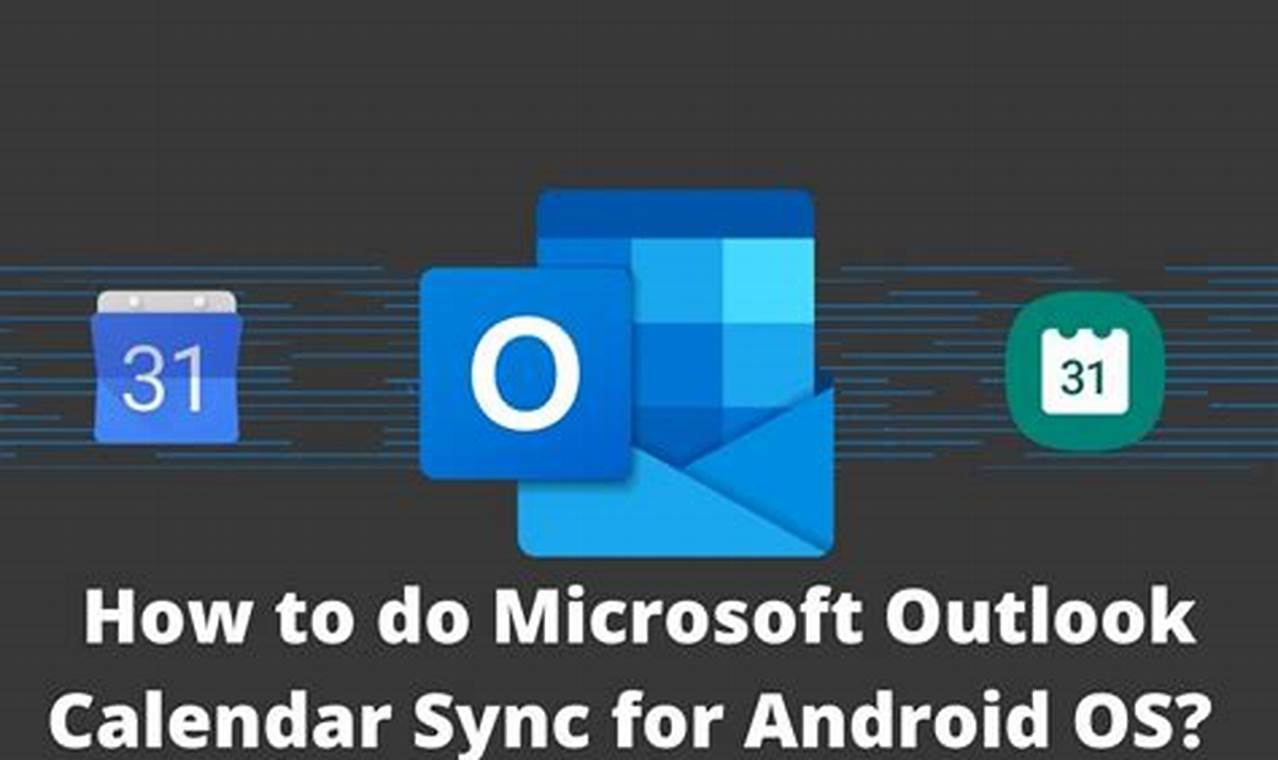 Sync Outlook Calendar To Android Phone Calendar