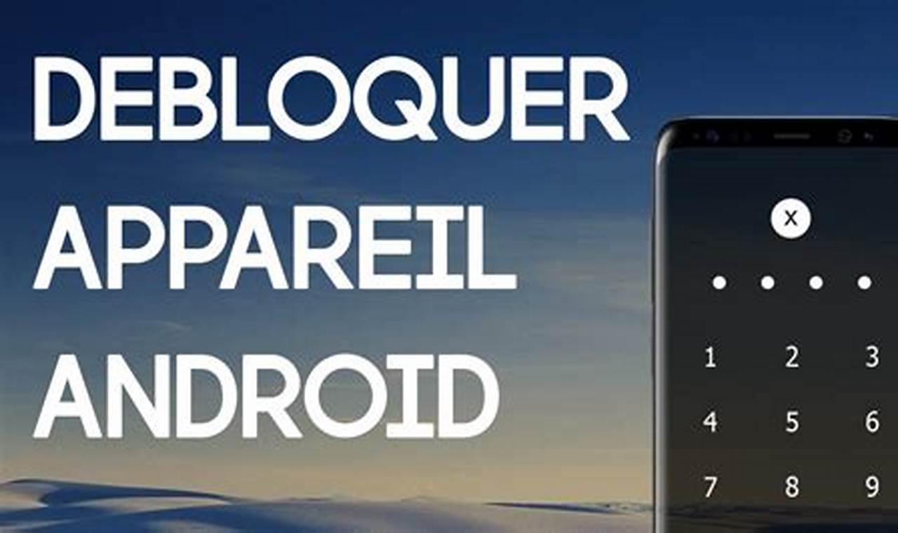 Télécharger Logiciel Pour Débloquer Téléphone Portable Android Gratuit
