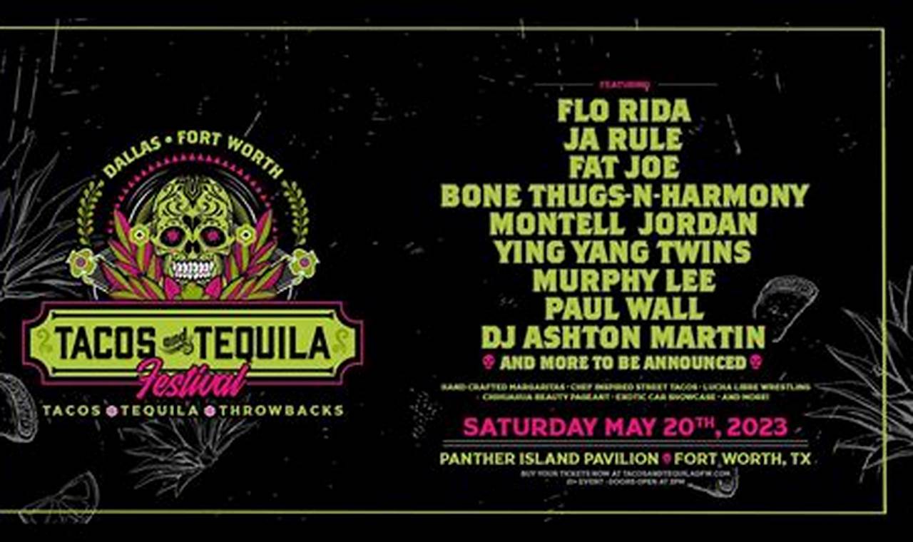 Tacos And Tequila Festival 2024 Fort Worth 2024