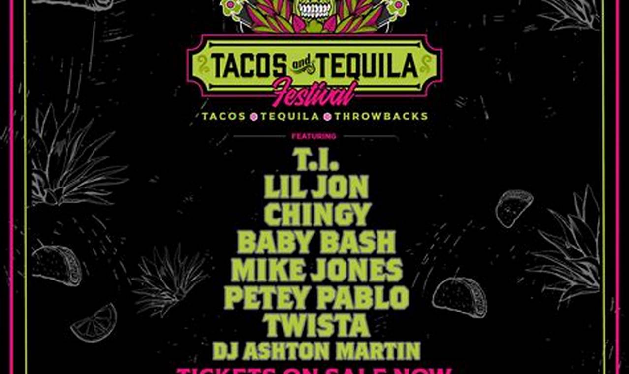 Tacos And Tequila Festival 2024 Promo Code