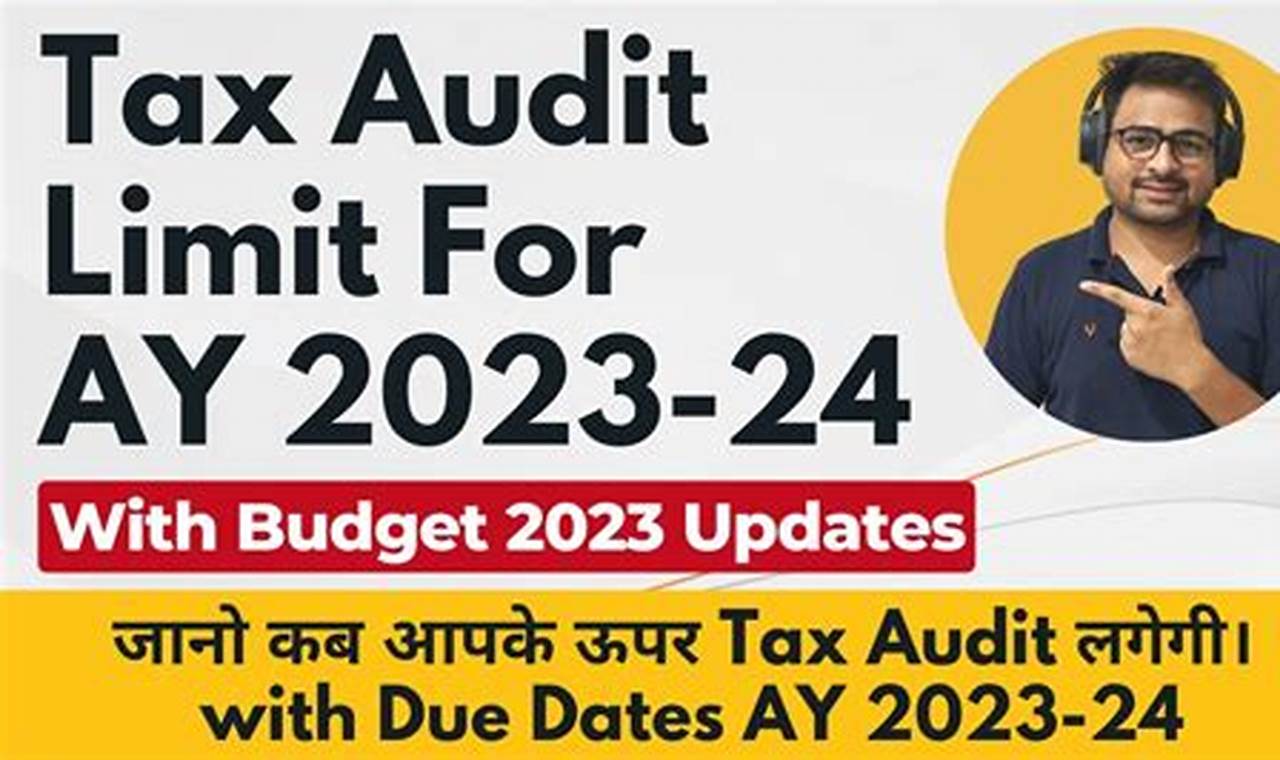 Tax Audit Limit For Ay 2024-24