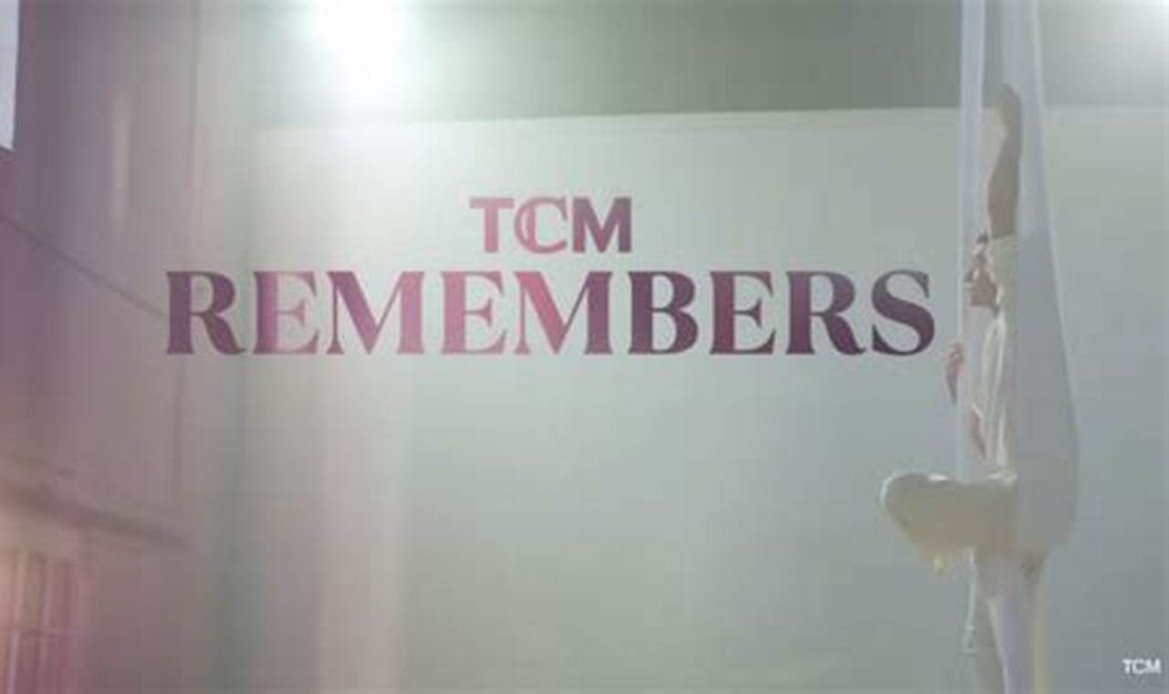 Tcm Remembers 2024