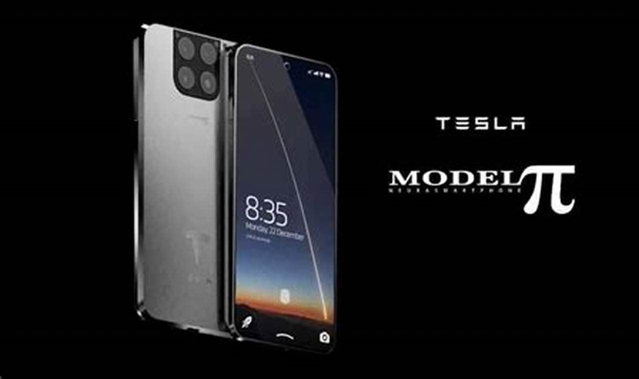 Telephone Tesla Model Pi Date De Sortie