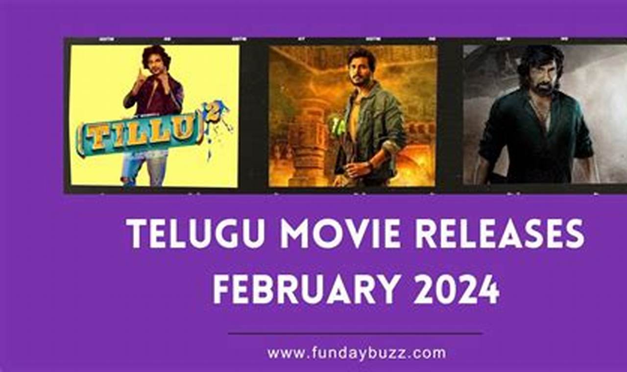 Telugu Movie Releases In Feb 2024