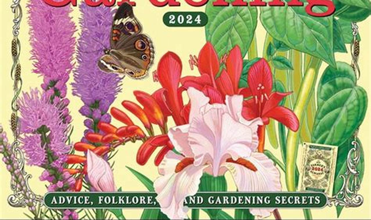 The Best Gardening Tips From The Farmer'S Almanac 2024
