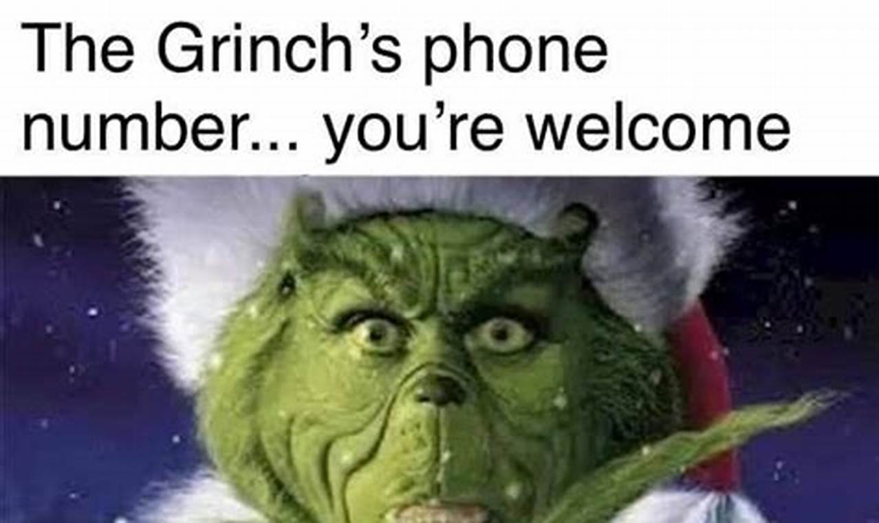 The Grinch Phone Number 2024